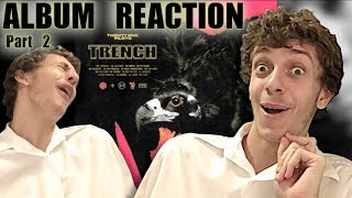 First Reaction to Twenty-One Pilots - Trench! (+ Review) *PART 2*