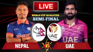 NEPAL VS UAE SEMI-FINAL LIVE | NEPAL VS UAE T20I WORLD CUP ASIA QUALIFIERS SEMI-FINAL LIVE | SCORE