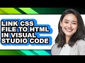 How to Link Css File to Html in Visual Studio Code - Easy Guide