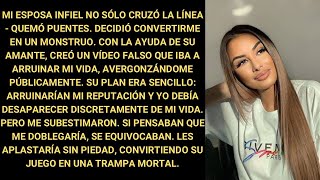 Mi esposa infiel no sólo cruzó la línea - quemó puentes. Decidió convertirme en un monstruo...