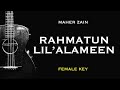 Rahmatun Lil'Alameen - Maher Zain (Karaoke Akustik Gitar) Female Key