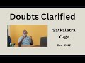 Class - 310 // Doubts Clarified - Satkalatra Yoga - Dec 2022