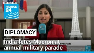 India fetes France's Macron at annual military parade • FRANCE 24 English