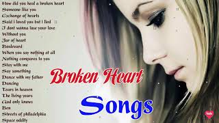 Sad Songs Make You Cry - Old Love Songs Collection - Broken Heart Songs