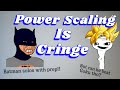 Power Scaling Is Cringe