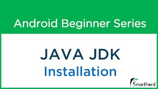 #2 Android Studio Setup: JAVA JDK Installation