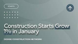 Dodge Construction Starts – January 2026