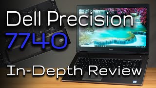 Dell Precision 7740 In-Depth Review with Internals Peak