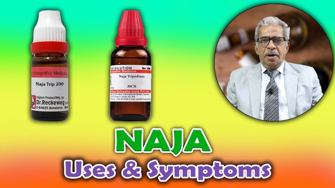 Naja (Homeopathy Medicine) -- Uses & Symptoms -- Dr P S Tiwari - YouTube