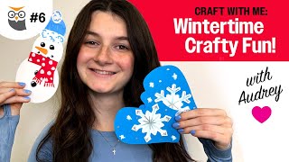 Snowy Winter Craft Ideas for Kids | Craft with Me: Episode 6