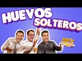 HUEVOS SOLTEROS (R)