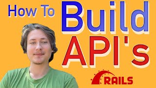 How to build an API with Ruby on Rails