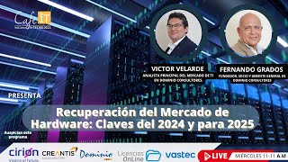 Recuperación del Mercado de Hardware: Claves del 2024 y para 2025