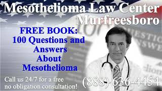 Murfreesboro, TN - Mesothelioma & Asbestos - Lawyer | Attorney | Lawsuit - (Lung Cancer, Asbestosis)
