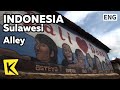 【K】Indonesia Travel-Sulawesi[인도네시아 여행-술라웨시]골목길 풍경/Alley/House/Mural