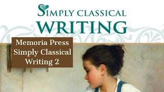 Memoria Press Simply Classical Writing Book Two