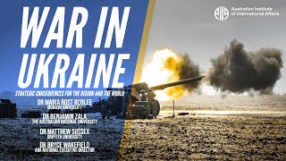 War in Ukraine: Strategic Consequences for the Region and the World