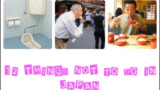 12 things not to do in Japan