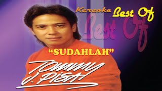 Tommy J Pisa - Sudahlah (Karaoke)