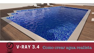 V-Ray 3.4 - Como crear agua realista