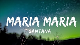 Santana - Maria Maria (Lyrics) (Sped Up)  | Justified Melody 30 Min Lyrics
