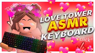 *very aesthetic* 🍑 Relaxing Love Tower ASMR  Clicks and Taps Roblox Keyboard