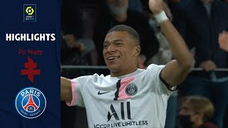 FC METZ - PARIS SAINT-GERMAIN (1 - 2) - Highlights - (FCM - PSG) / 2021-2022