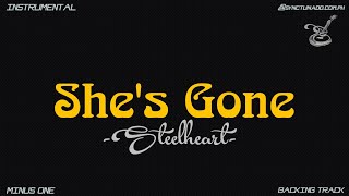 SHE'S GONE [ STEELHEART ] INSTRUMENTAL | MINUS ONE
