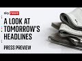 Sky News Press Preview l Friday 27 September