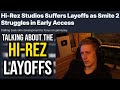 Talking about the Hi-Rez layoffs...