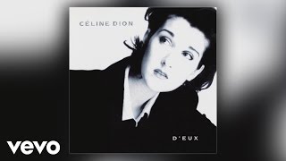Céline Dion - Jirai Où Tu Iras Audio Officiel