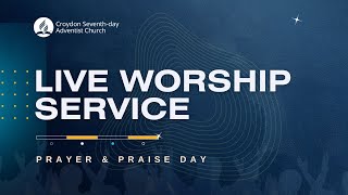 02 December 2023 - Croydon SDA Church Live Worship | Prayer and Praise Day