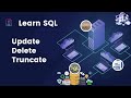 SQL Tutorial 3- DDL/DML: Update, Delete and Truncate Table