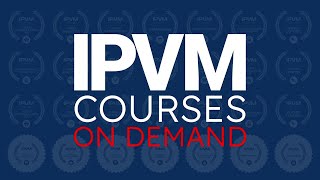 IPVM On Demand Courses