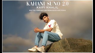 kahani suno 2 0 kaifi khalil  kahani suno  #kahanisuno #music #song