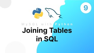 Joining Tables in SQL | MySQL with Python Course