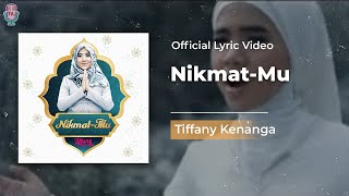 Tiffany Kenanga Nikmat Mu Lyric