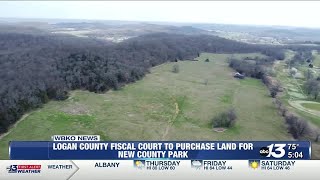 Logan County Fiscal Court approves purchase of 241 acres for future county park