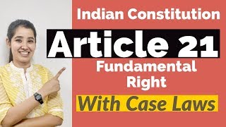 Article 21 of the Indian Constitution | With Important Case Laws In Hindi