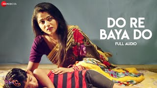 Do Re Baya Do - Full Audio | Tu Mo Hero | Jhilik | Asima Panda | Baida