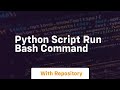 python script run bash command