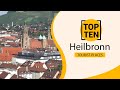 Top 10 Best Tourist Places to Visit in Heilbronn | Germany - English