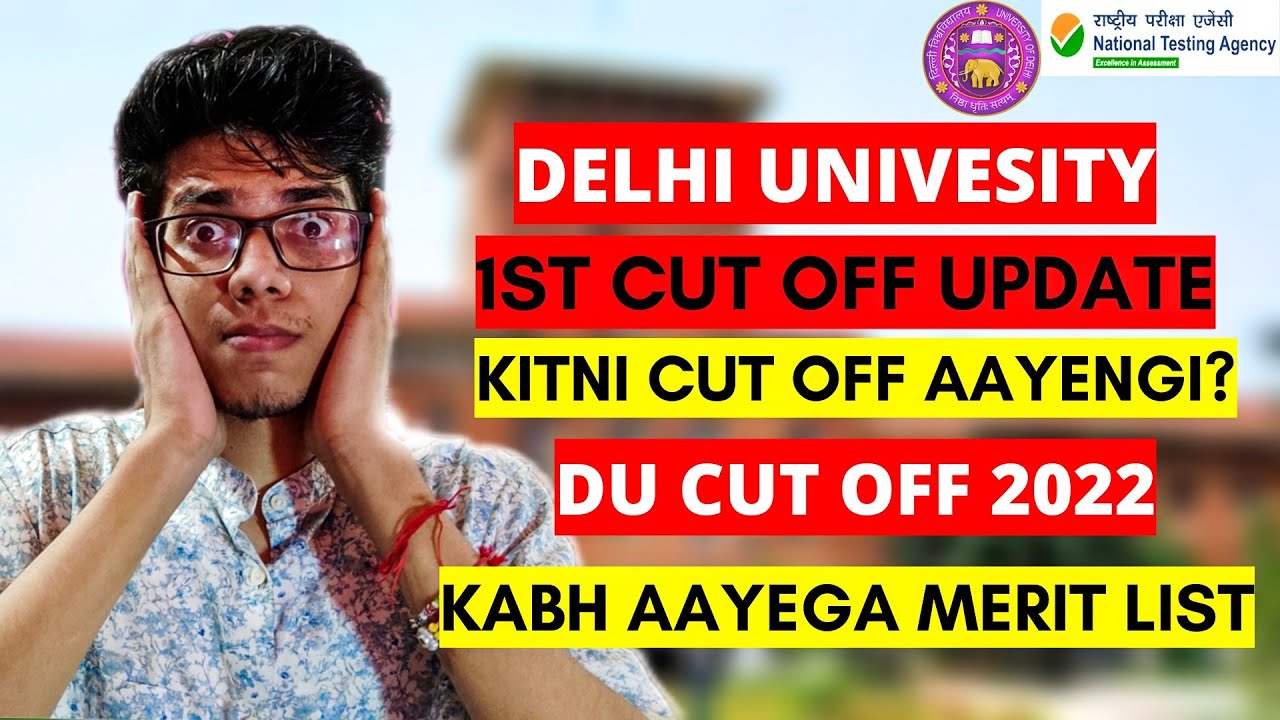 Delhi University 1st Cut Off Update! DU Cut Off 2022| Delhi University ...