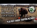 Coyote Catch, Remake, Locations & more.....plus Nest Raider Trapping Methods!