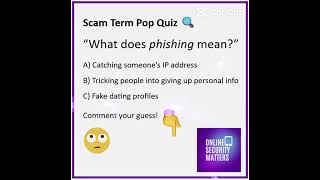 Test Your Knowledge About Dangerous Internet Scams