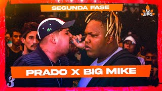 (ROUND INSANO) PRADO X BIG MIKE | SEGUNDA FASE | 282ª Batalha da Aldeia