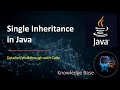 Single Inheritance in Java: Detailed Walkthrough with Code #java #inheritance  @knowledgebase2612