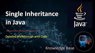 Single Inheritance in Java: Detailed Walkthrough with Code #java #inheritance @knowledgebase2612