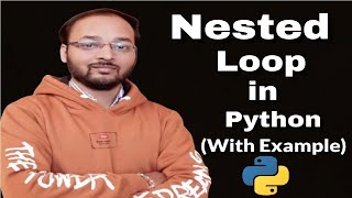 Nested Loop in Python | (With Example) | 8 Lecture | #itstudy
