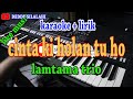 CINTAKI HOLAN TU HO [KARAOKE] LAMTAMA TIRO